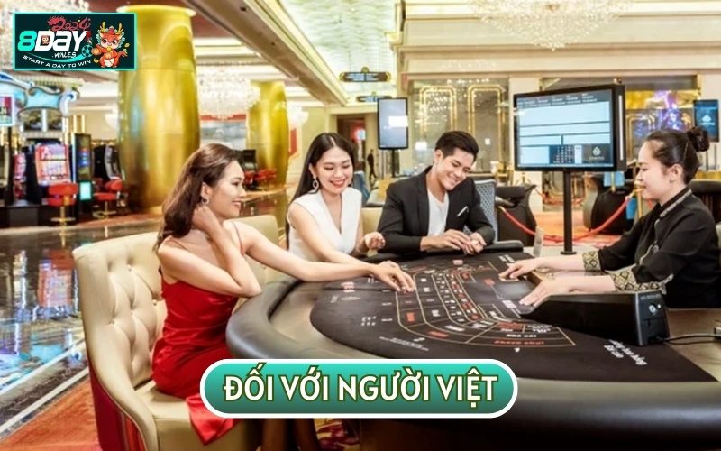 Người Việt khi vào các sòng CASINO ĐANG HOẠT ĐỘNG TRÊN LÃNH THỔ VIỆT NAM sẽ cần nhiều thủ tục, giấy tờ