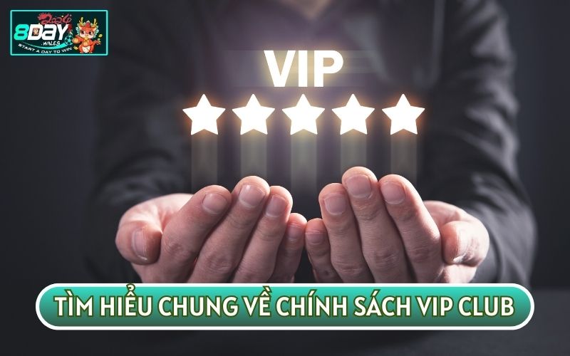 Chính sách ưu đãi VIP CLUB là một điểm mạnh của nhà cái 8DAY