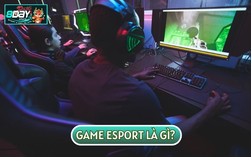 GAME ESPORT là bộ môn thể thao điện tử đối kháng nổi tiếng