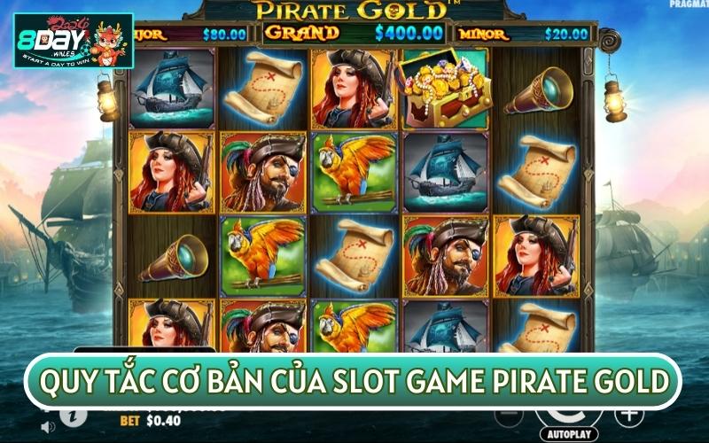 Pirate King có quy tắc cơ bản giống với các tựa game Slot khác