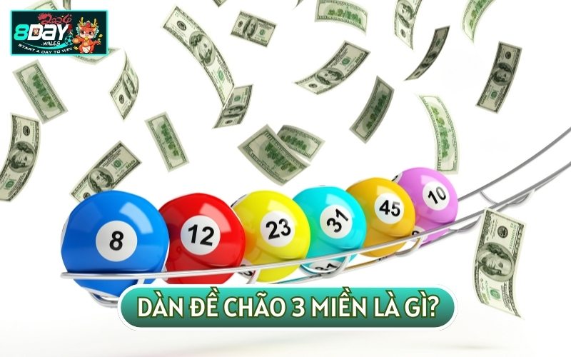 DÀN ĐỀ CHÃO 3 MIỀN là phương pháp chọn số sao cho trùng khớp với KQXS