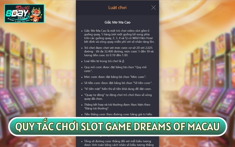 SLOT GAME DREAMS OF MACAU có quy tắc đơn giản giống với các tựa game