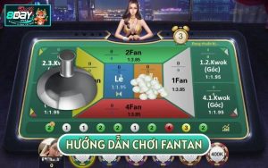 HƯỚNG DẪN CHƠI FANTAN CHO NGƯỜI MỚI - NẮM CHẮC MỌI BÍ KÍP