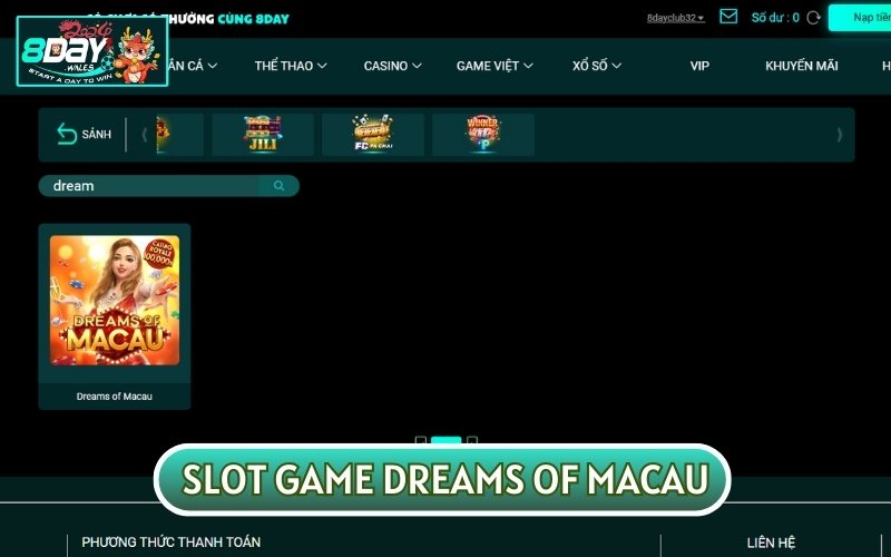 Slot Game Dreams Of Macau - Nổ hũ Đẳng Cấp Thượng Thừa 2024