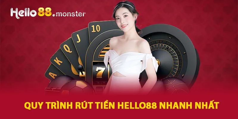 Quy trình rút tiền Hello88